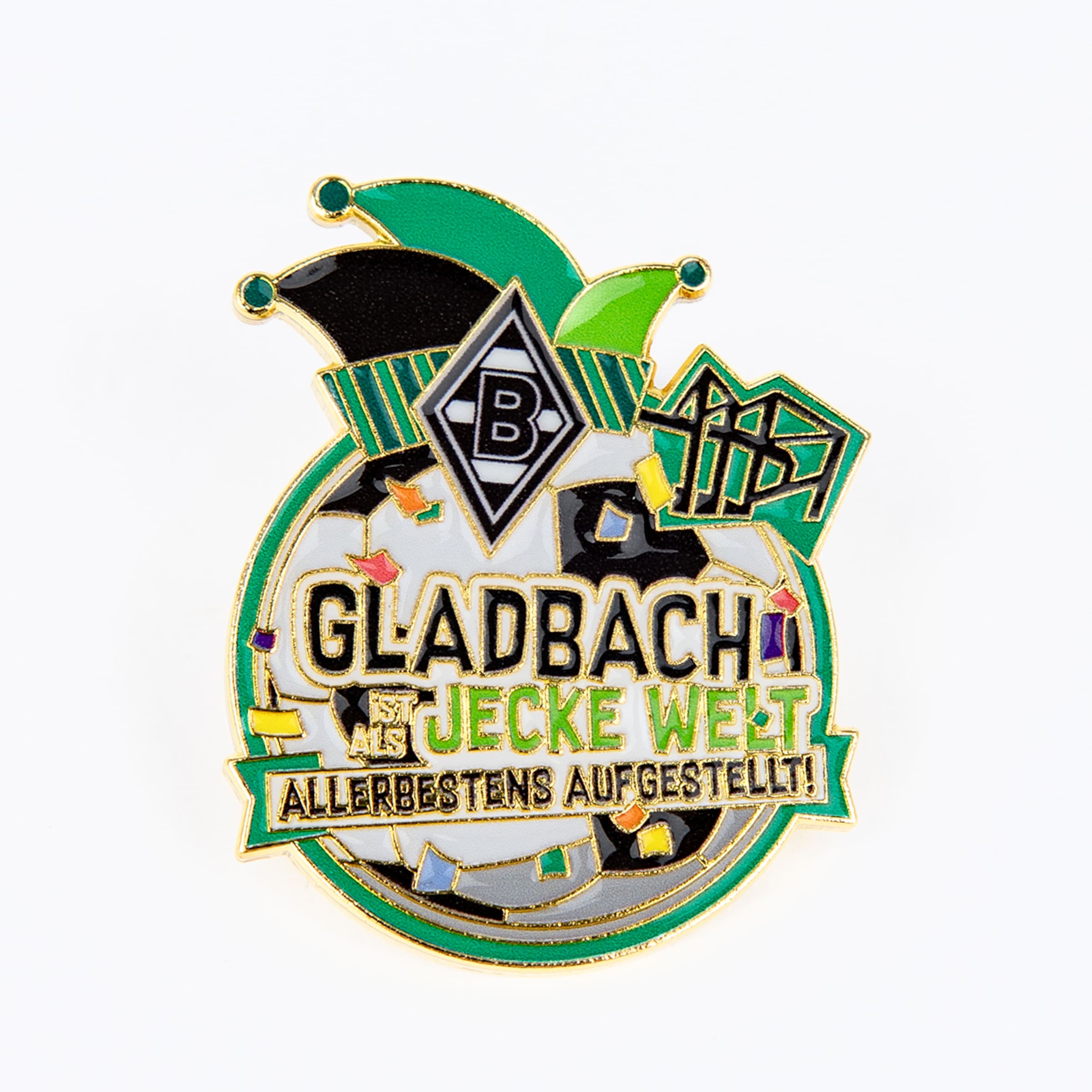 Borussia Mönchengladbach Karnevals-Pin mit Narrenkappe, Logo und Spruch: „Gladbach ist als jecke Welt allerbestens aufgestellt!“