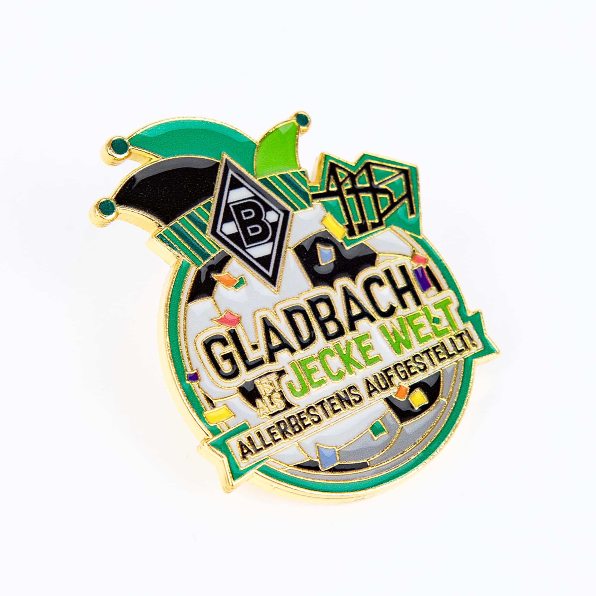 Borussia Mönchengladbach Karnevals-Pin mit Narrenkappe und Slogan: „Gladbach ist als jecke Welt allerbestens aufgestellt!“.